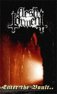 Flesh Torment : Enter the Vault..